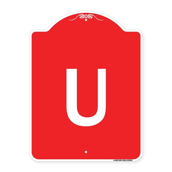 Signmission Designer Series Sign-Sign W/ Letter U, Red & White Aluminum Sign, 18" x 24", RW-1824-22924 A-DES-RW-1824-22924 - main
